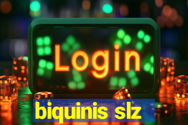 biquinis slz